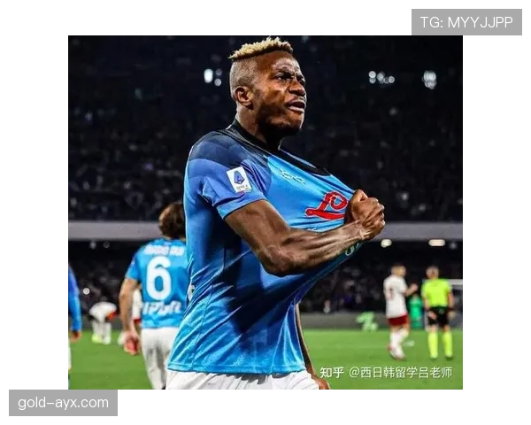 奥斯梅恩在快速反击中的战术作用解析 奥斯梅恩在快速反击中的战术作用解析